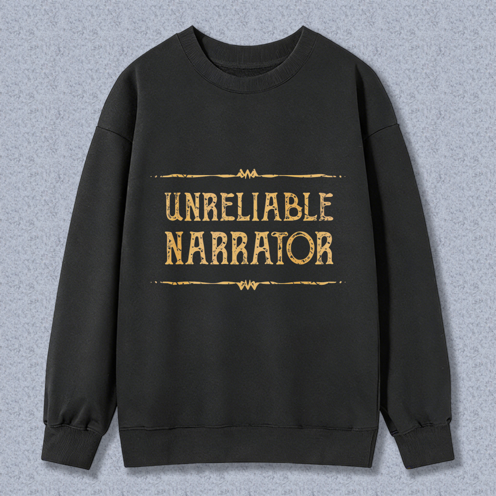 Wardrobecart Unreliable Narrator Unisex Classic Sweatshirt