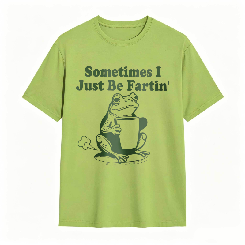 Sometimes I Just Be Fartin' Frog Funny T-shirt