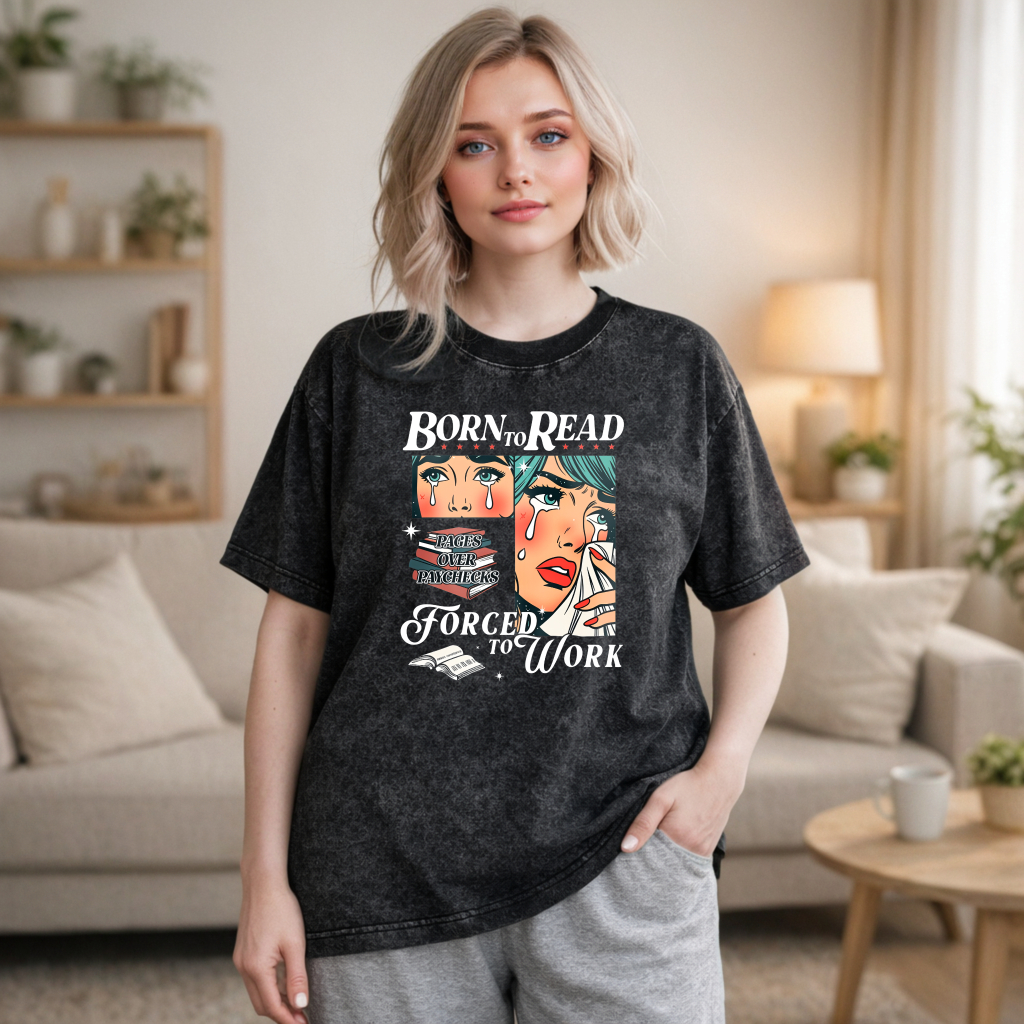 Wardrobecart Born To Read Forced To Work Book Lover Woman With Tears And Books Unisex Washed T-shirt