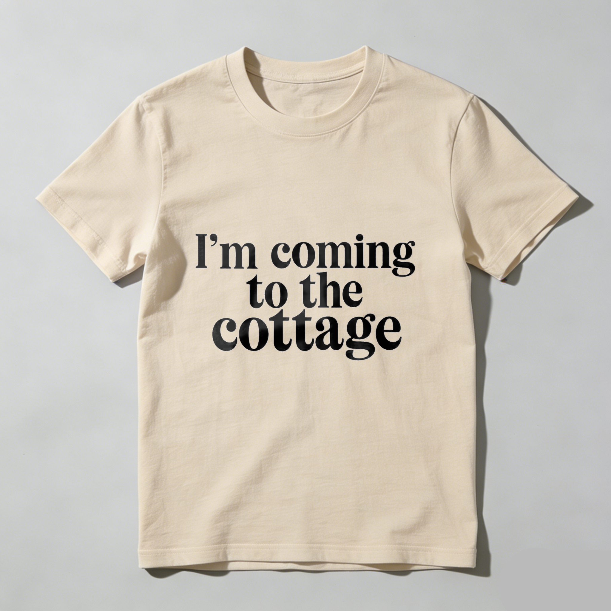 Wardrobecart I'm Coming To The Cottage Tshirt