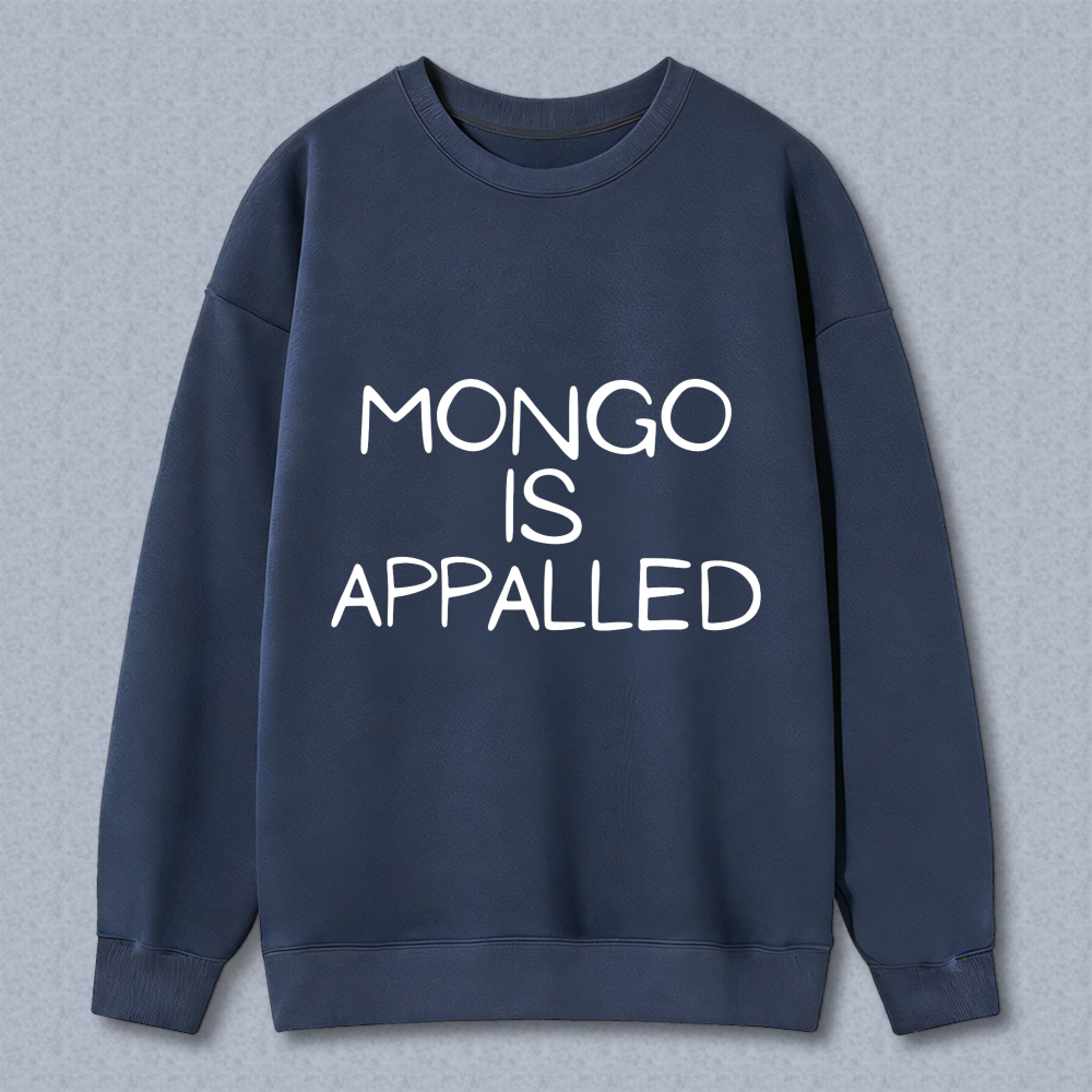 Wardrobecart Mongo Is Appalled Unisex Classic Sweatshirt