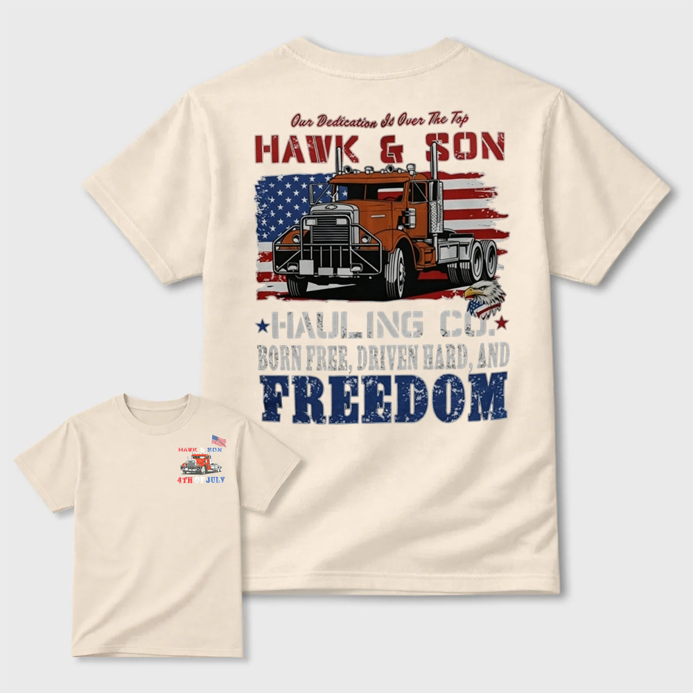 Hawk & Son Hauling Co. Patriotic Trucker Freedom Graphic T-Shirt