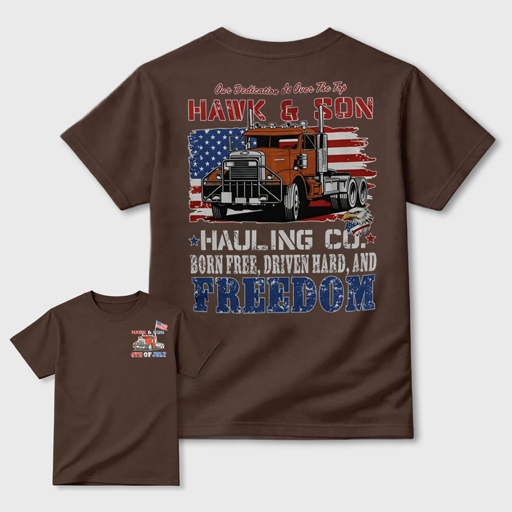 Hawk & Son Hauling Co. Patriotic Trucker Freedom Graphic T-Shirt
