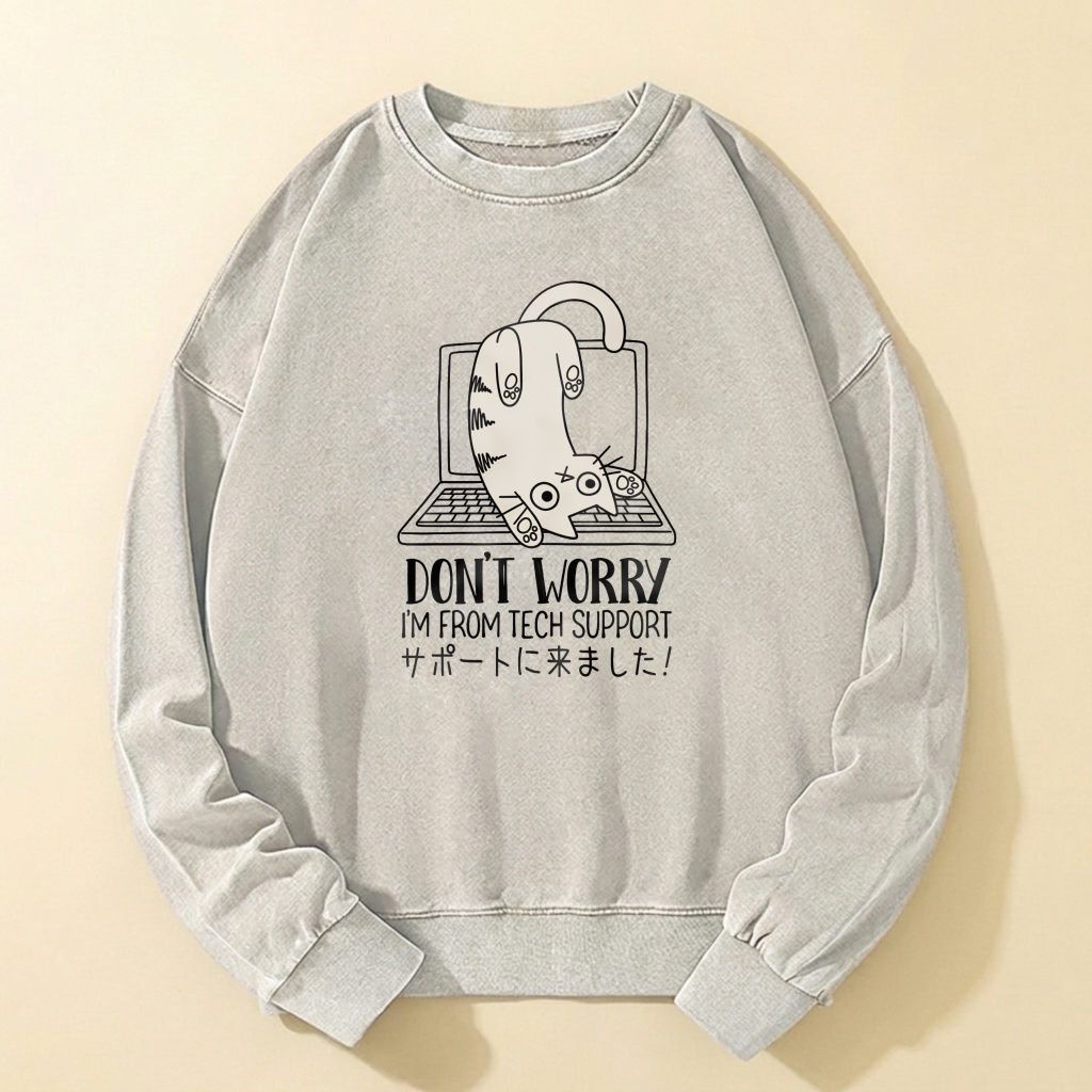 Cute Cat Graphic Sweatshirt Don T Worry I M From Tech Support Unisex Crewneck Pullover Casual Top