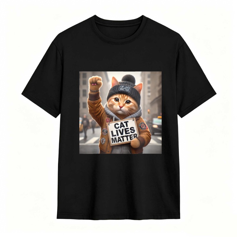 Cat Lives Matter Protest Cat tshirt 100% cotton