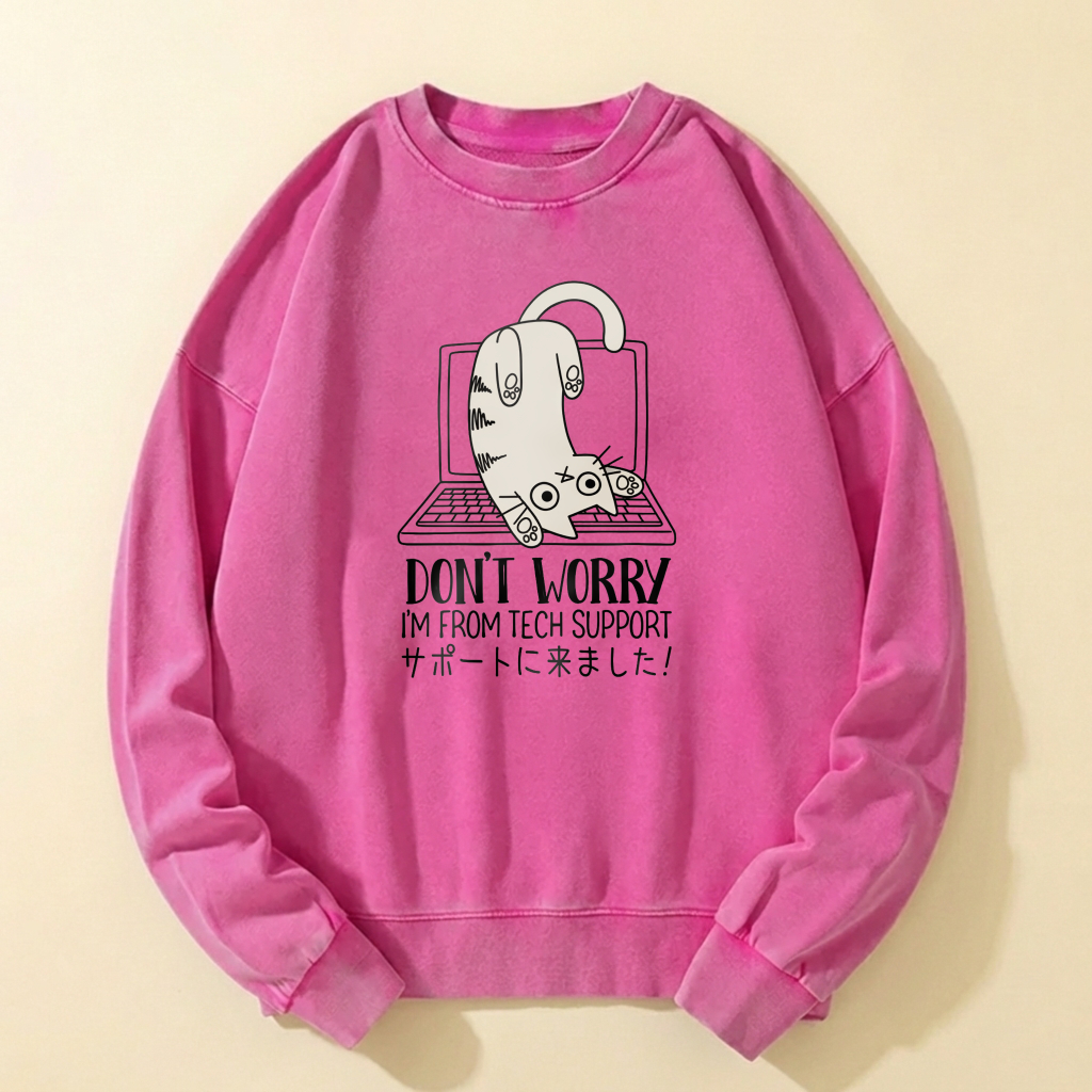 Cute Cat Graphic Sweatshirt Don T Worry I M From Tech Support Unisex Crewneck Pullover Casual Top
