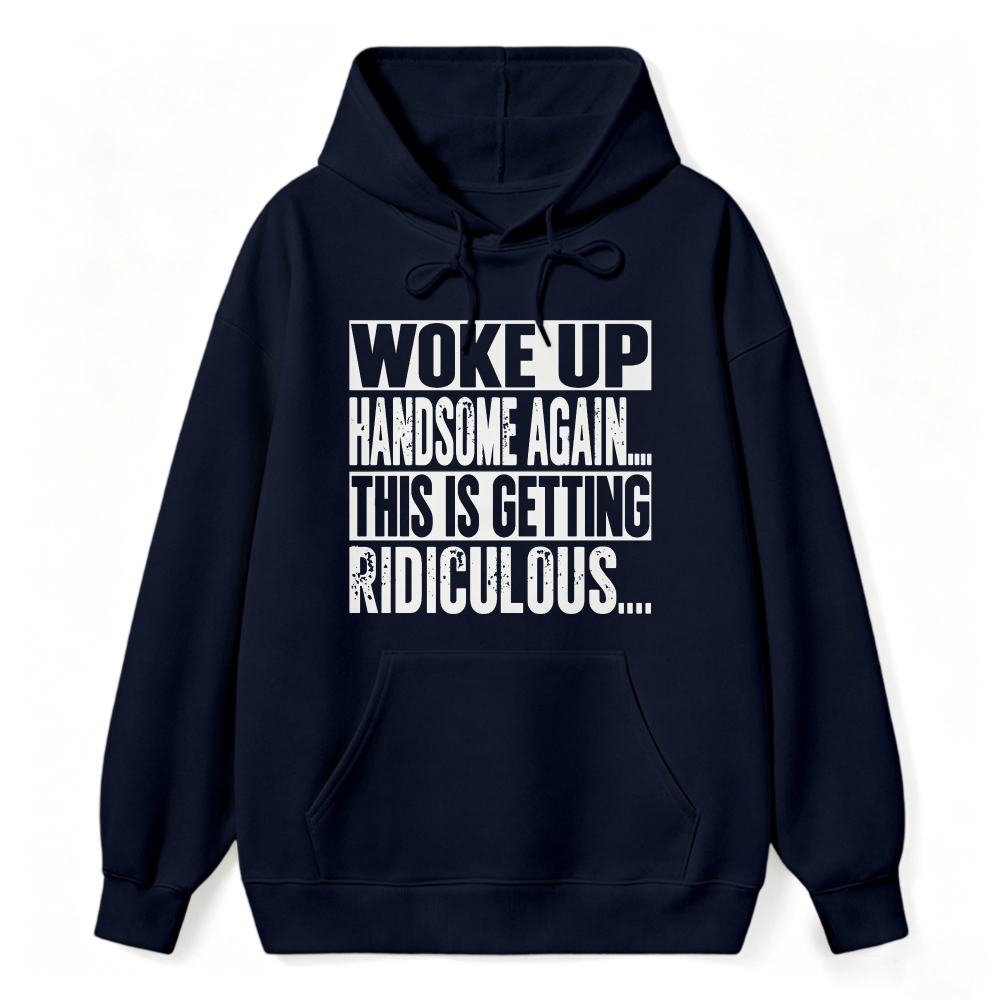 Funny Woke Up Handsome Again Quote Box Frame Vintage Graphic Sweatshirt