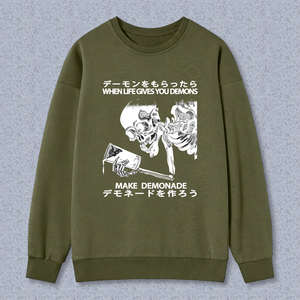 When Life Gives You Demons Make Demonade Sweatshirt With Skull And Japanese Text Design