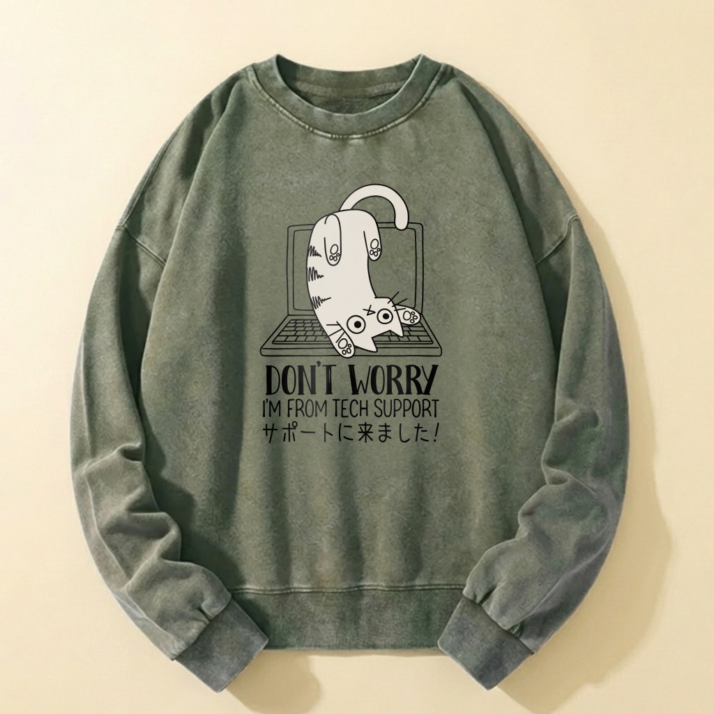 Cute Cat Graphic Sweatshirt Don T Worry I M From Tech Support Unisex Crewneck Pullover Casual Top