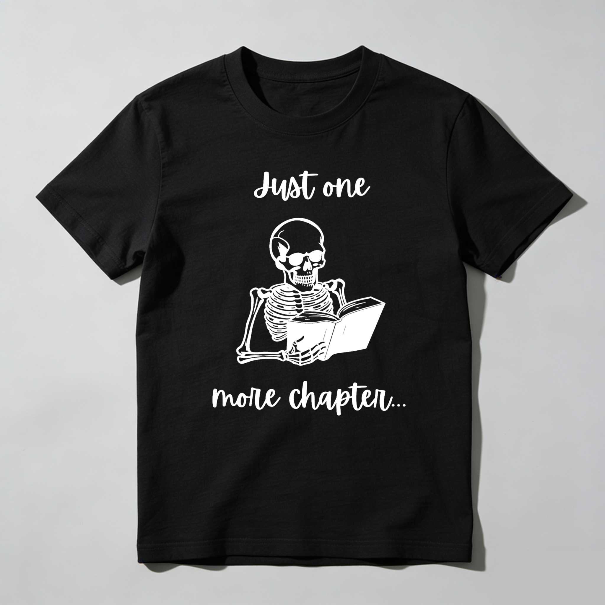Just One More Chapter Skeleton Reading Book tshirt 100% cotton