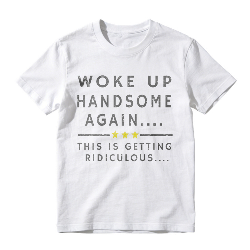 Funny Woke Up Handsome Again Quote With Three Yellow Stars Graphic T-Shirt