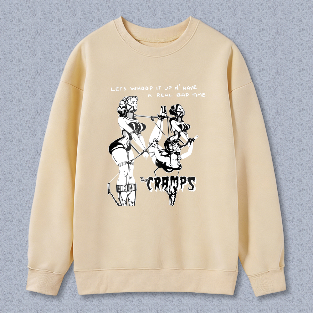 The Cramps Let's Whoop It Up And Have A Real Bad Time Sweatshirt Black Band Music Rockabilly Punk Horror Graphic Crewneck Sweatshirt
