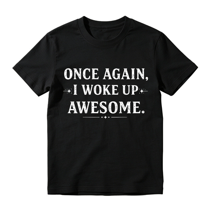 Once Again I Woke Up Awesome Vintage Star Accent Graphic Tee