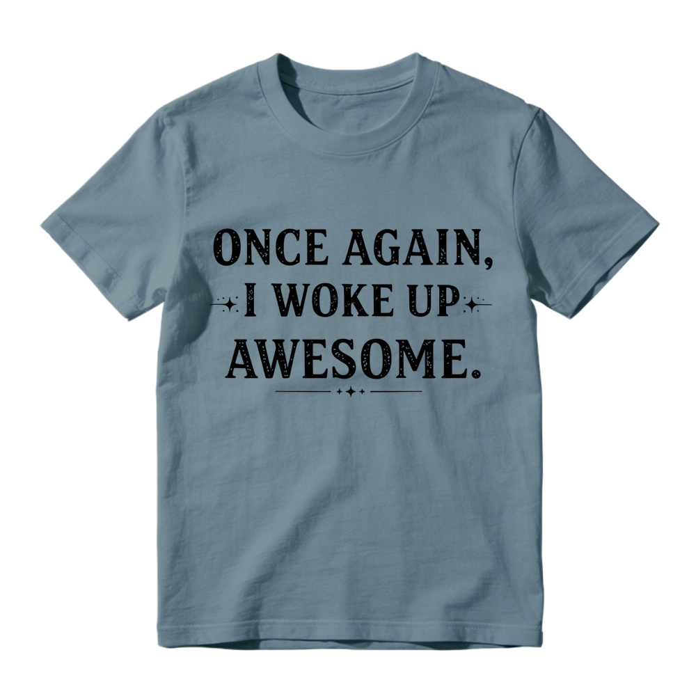 Once Again I Woke Up Awesome Vintage Star Accent Graphic Tee
