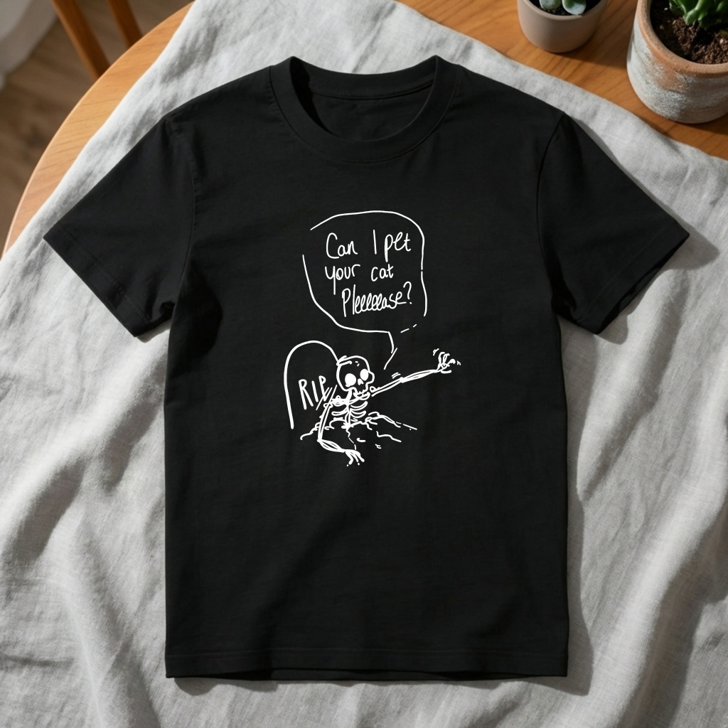 Skeleton Asks To Pet Cat tshirt 100% cotton