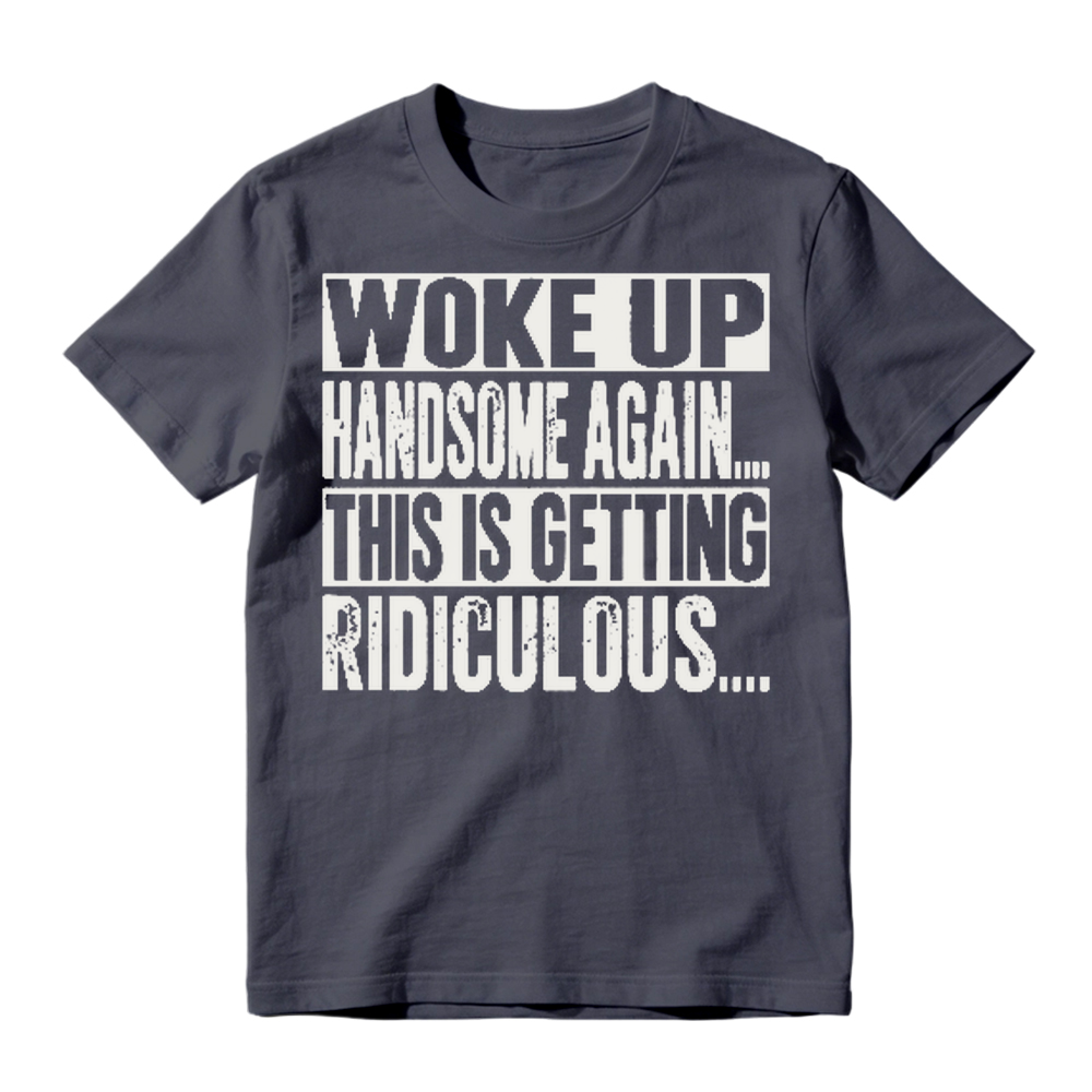 Funny Woke Up Handsome Again Quote Box Frame Vintage Graphic T-Shirt