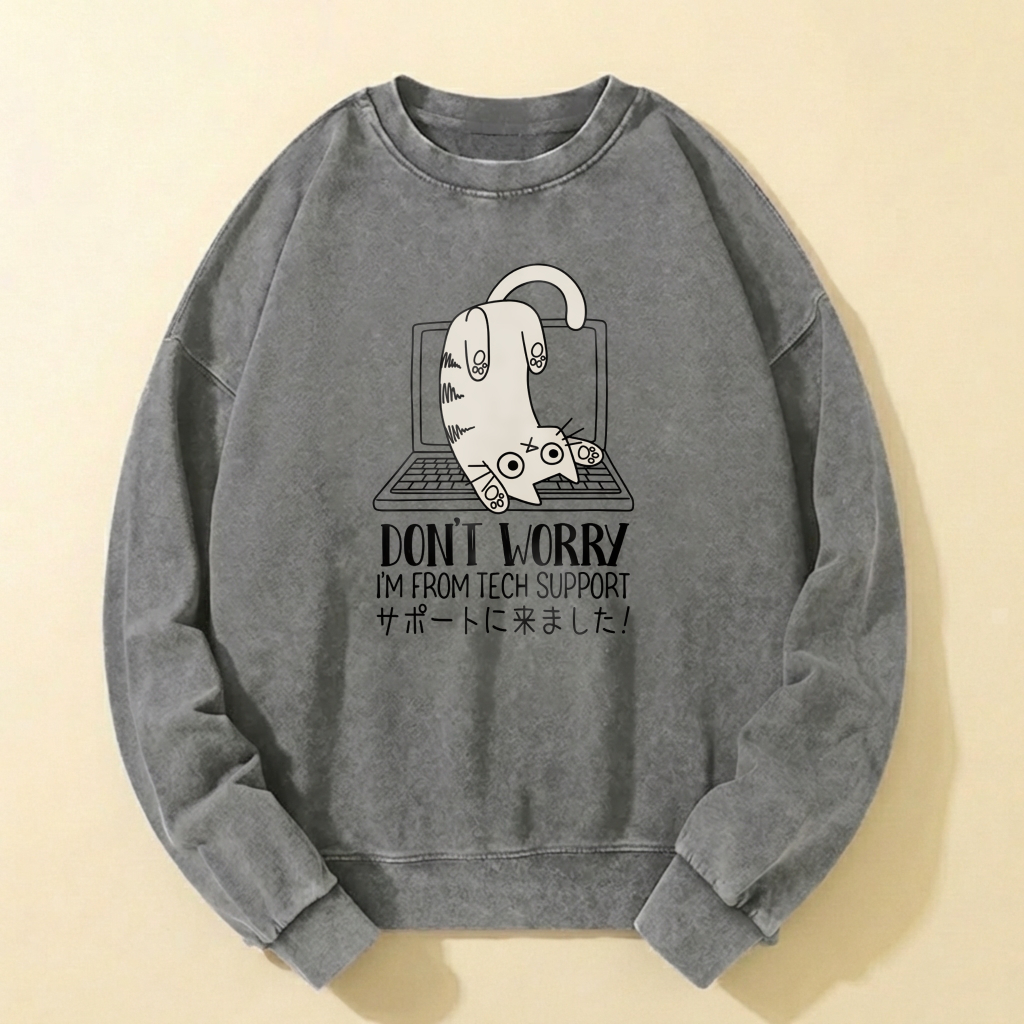 Cute Cat Graphic Sweatshirt Don T Worry I M From Tech Support Unisex Crewneck Pullover Casual Top
