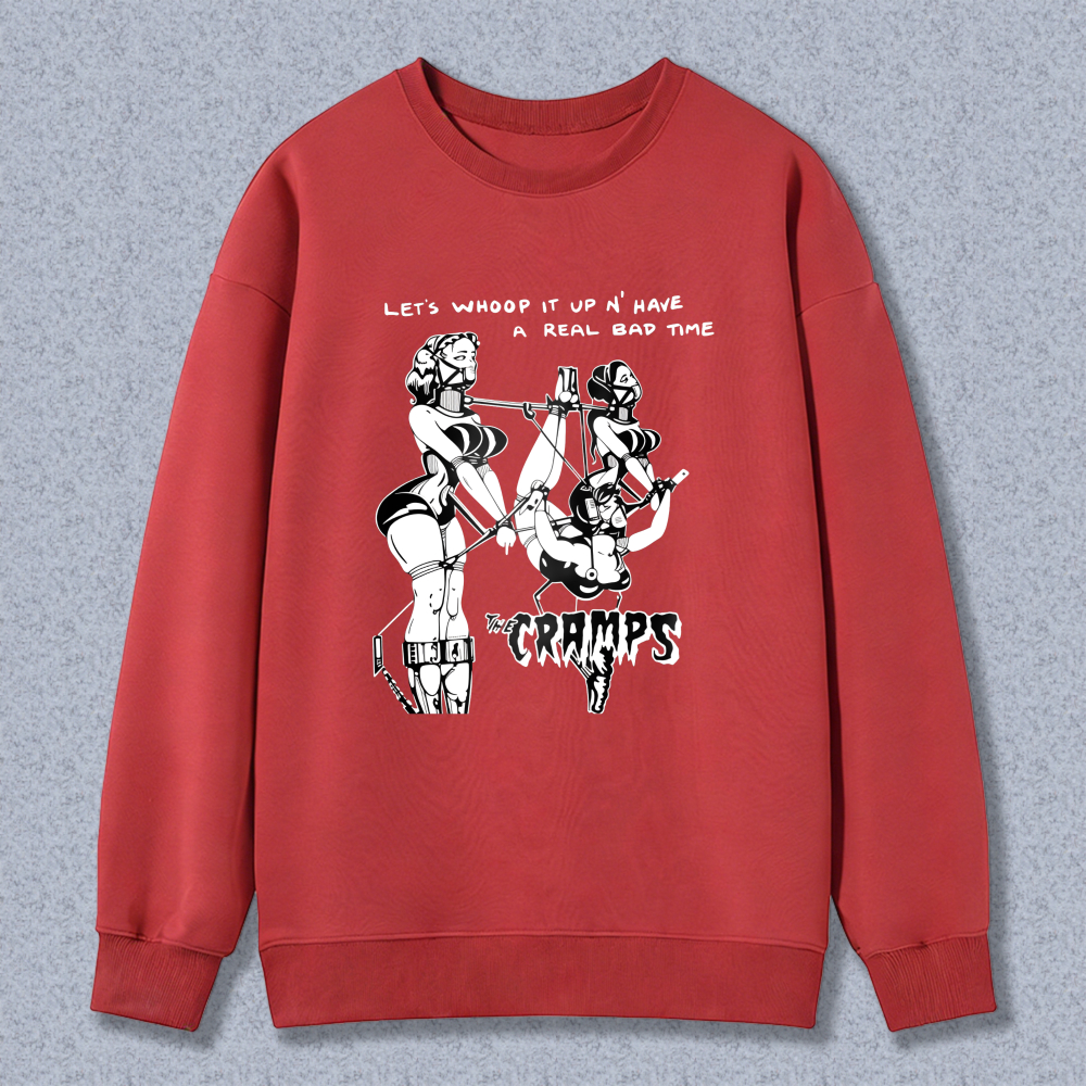The Cramps Let's Whoop It Up And Have A Real Bad Time Sweatshirt Black Band Music Rockabilly Punk Horror Graphic Crewneck Sweatshirt