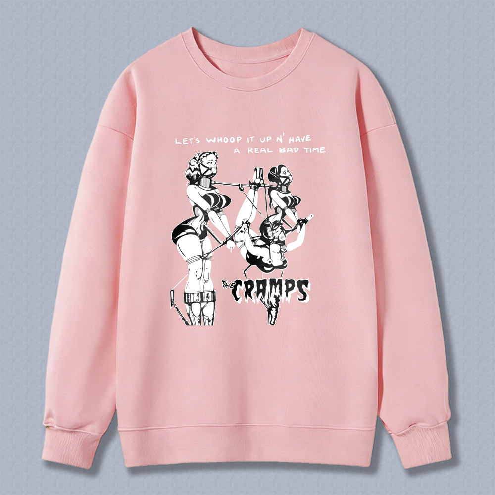 The Cramps Let's Whoop It Up And Have A Real Bad Time Sweatshirt Black Band Music Rockabilly Punk Horror Graphic Crewneck Sweatshirt