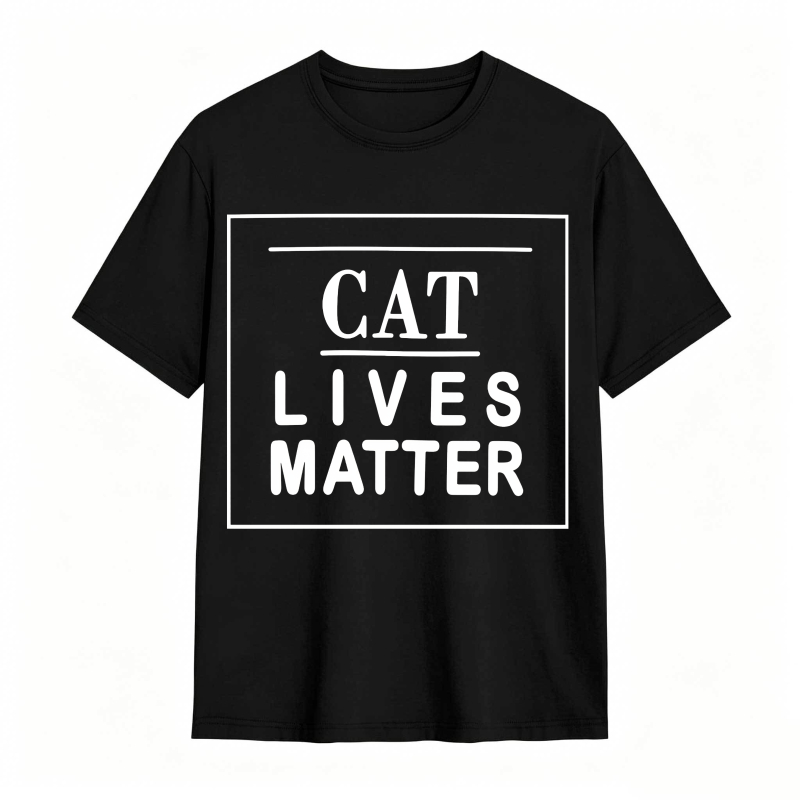 Cat Lives Matter tshirt 100% cotton