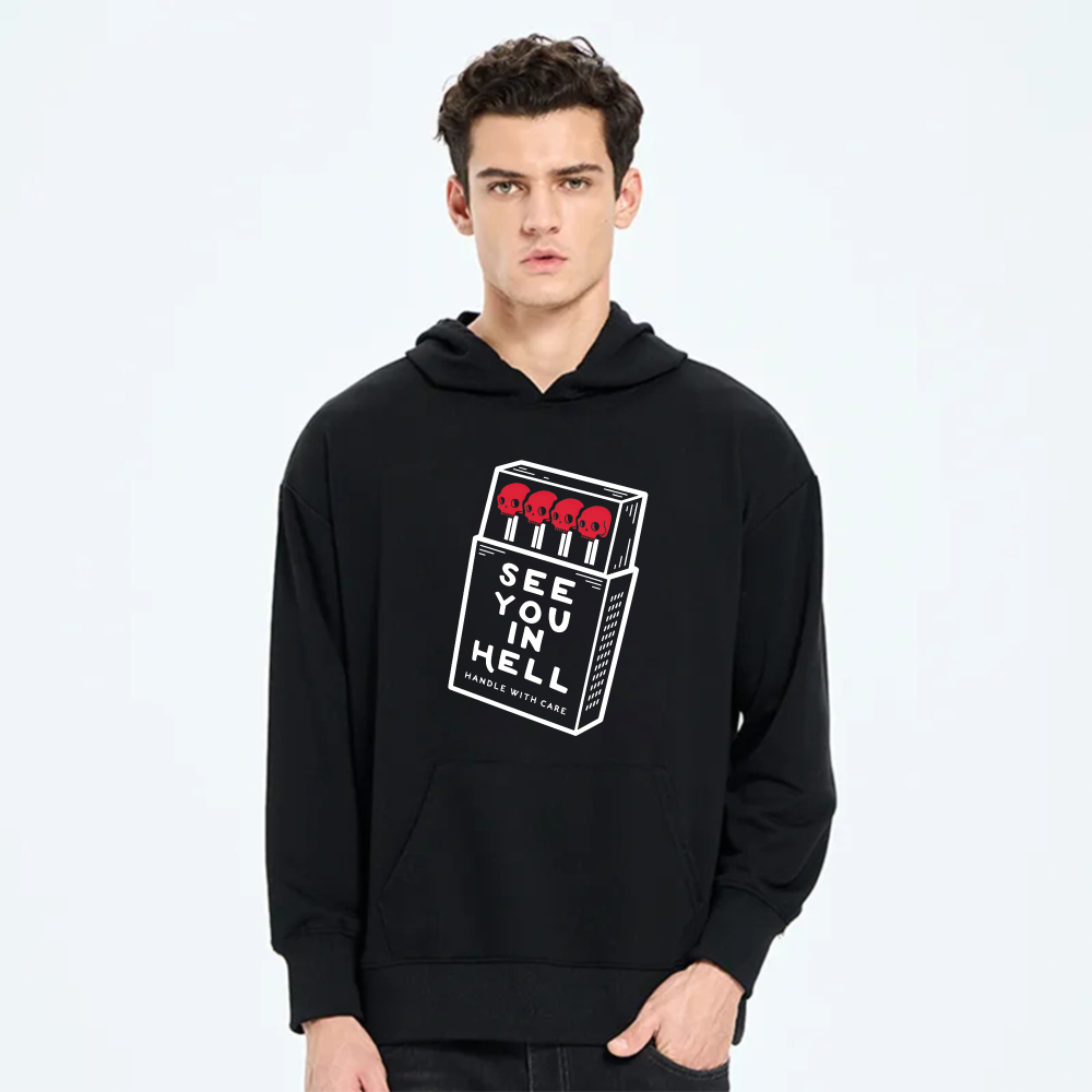 See You In Hell Matchbox Design Hoodie Black Sweatshirt With Pocket And Drawstring Cap