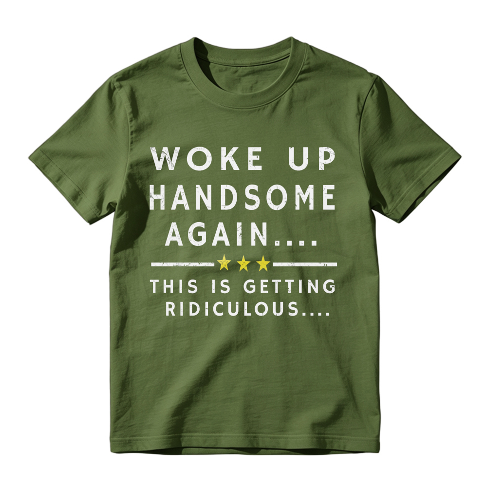 Funny Woke Up Handsome Again Quote With Three Yellow Stars Graphic T-Shirt