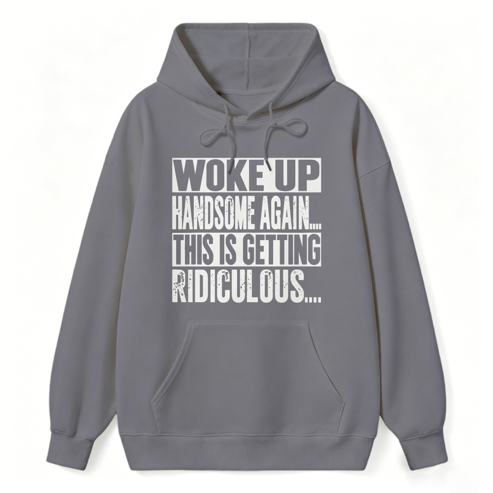 Funny Woke Up Handsome Again Quote Box Frame Vintage Graphic Sweatshirt