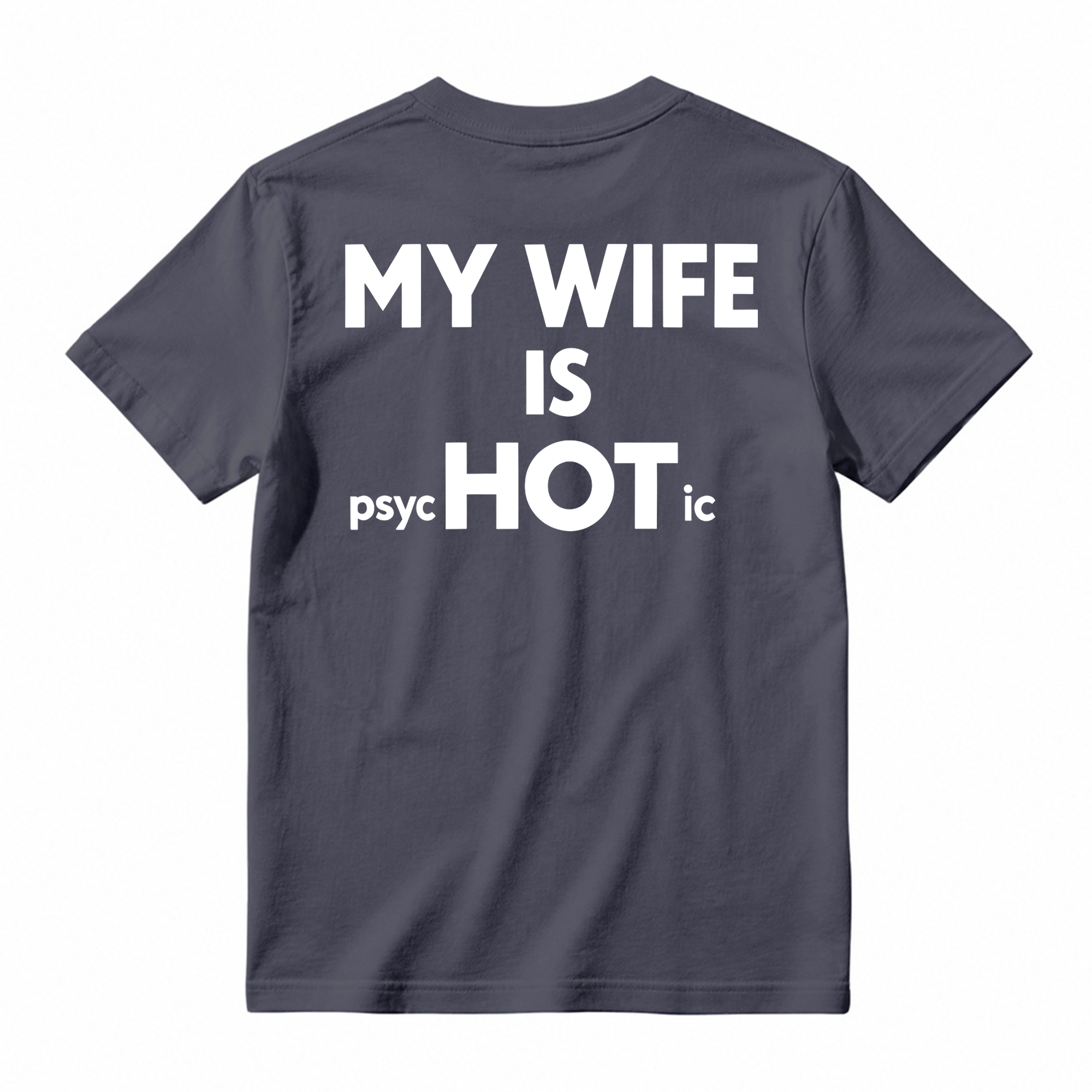 My Wife Is Psyc Hot Ic Men's Monkey Back T-shirt