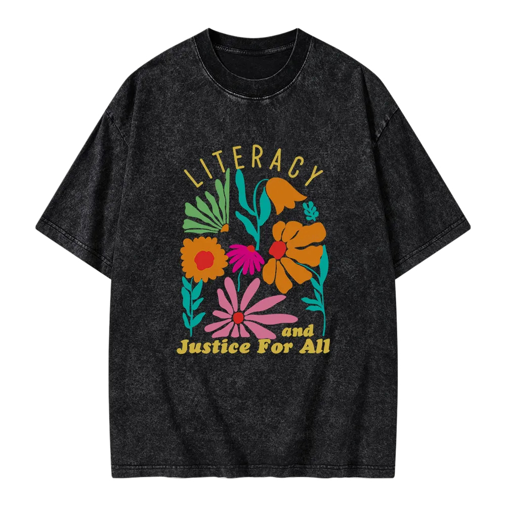 Unisex Washable T-shirt Literacy And Justice For All