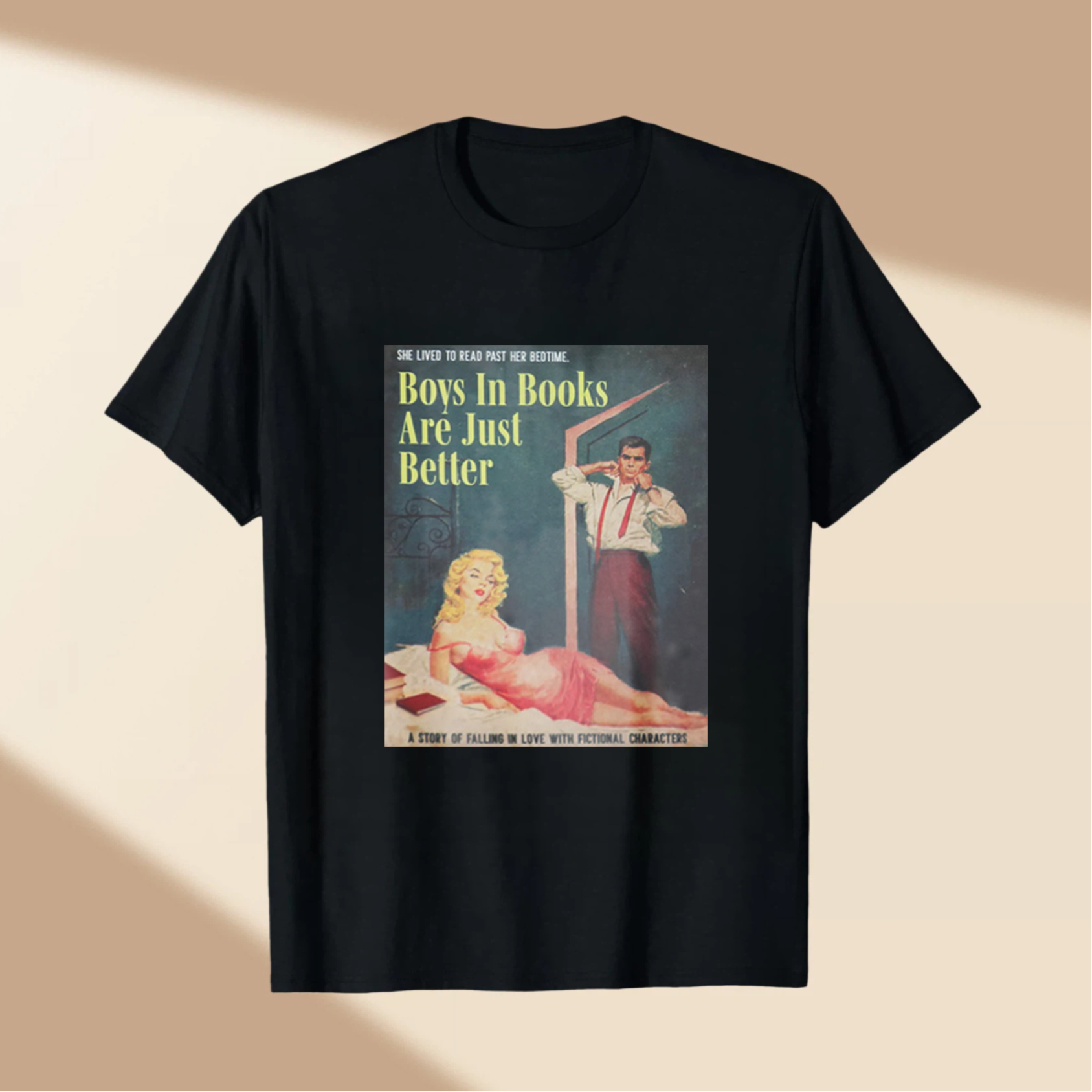 Boys In Books Are Just Better tshirt 100% cotton
