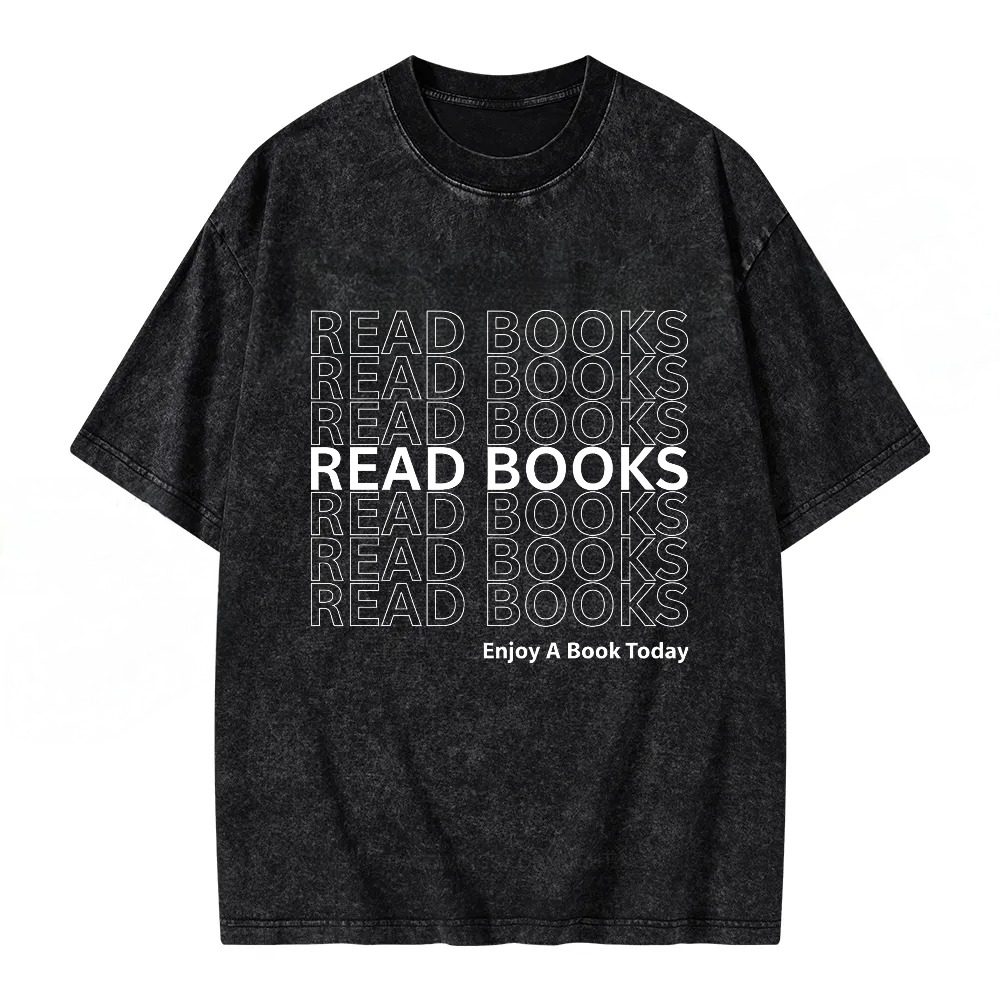 Unisex Washable T-shirt Read Books Read Books Enjoy A Book Today