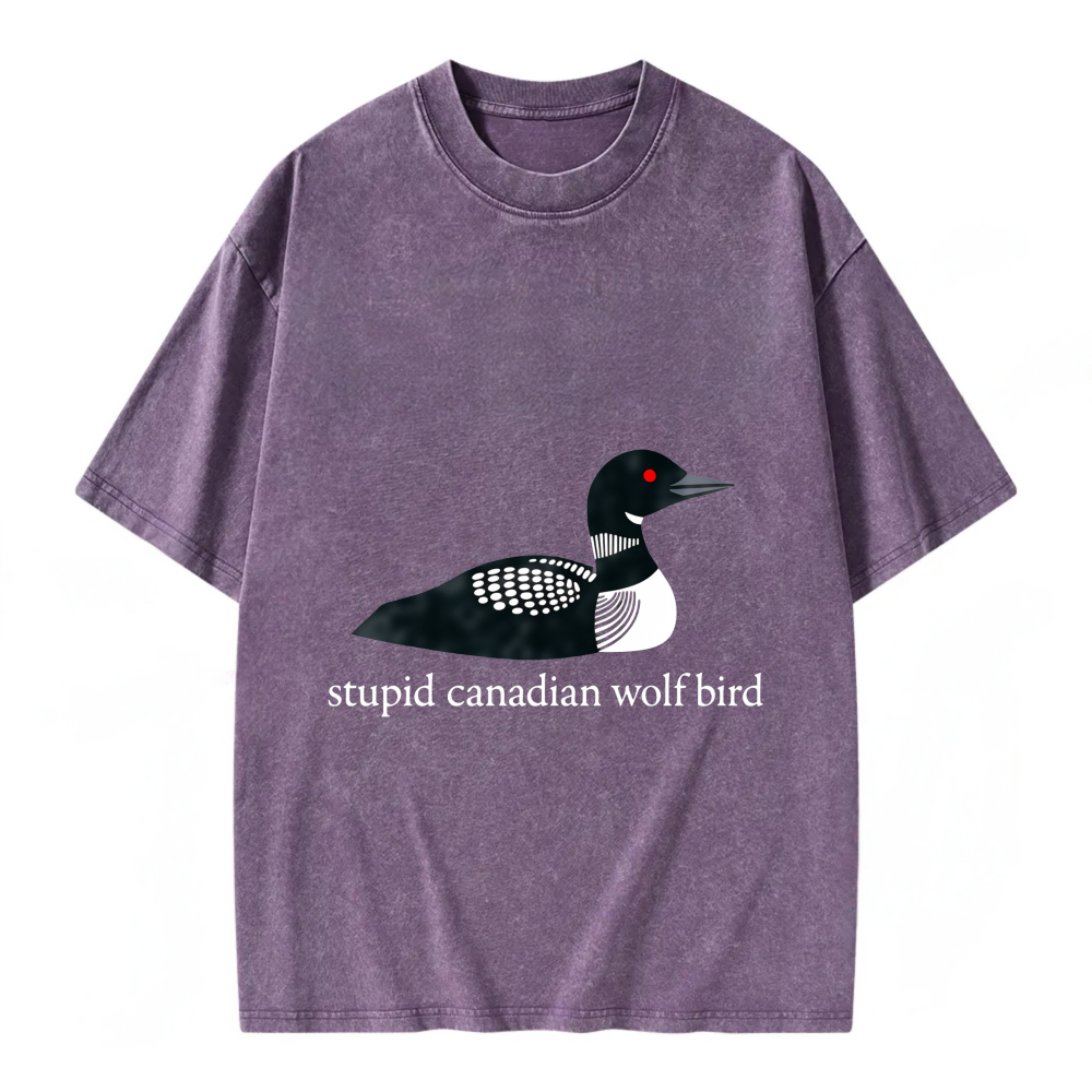 Unisex Washable T-shirt Loon Bird Canadian Wolf Stupid