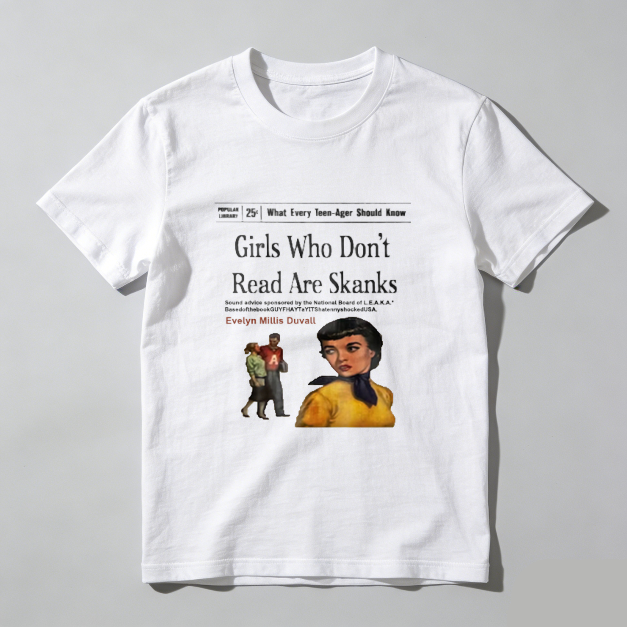 Girls Who Don't Read Are Skanks tshirt 100% cotton