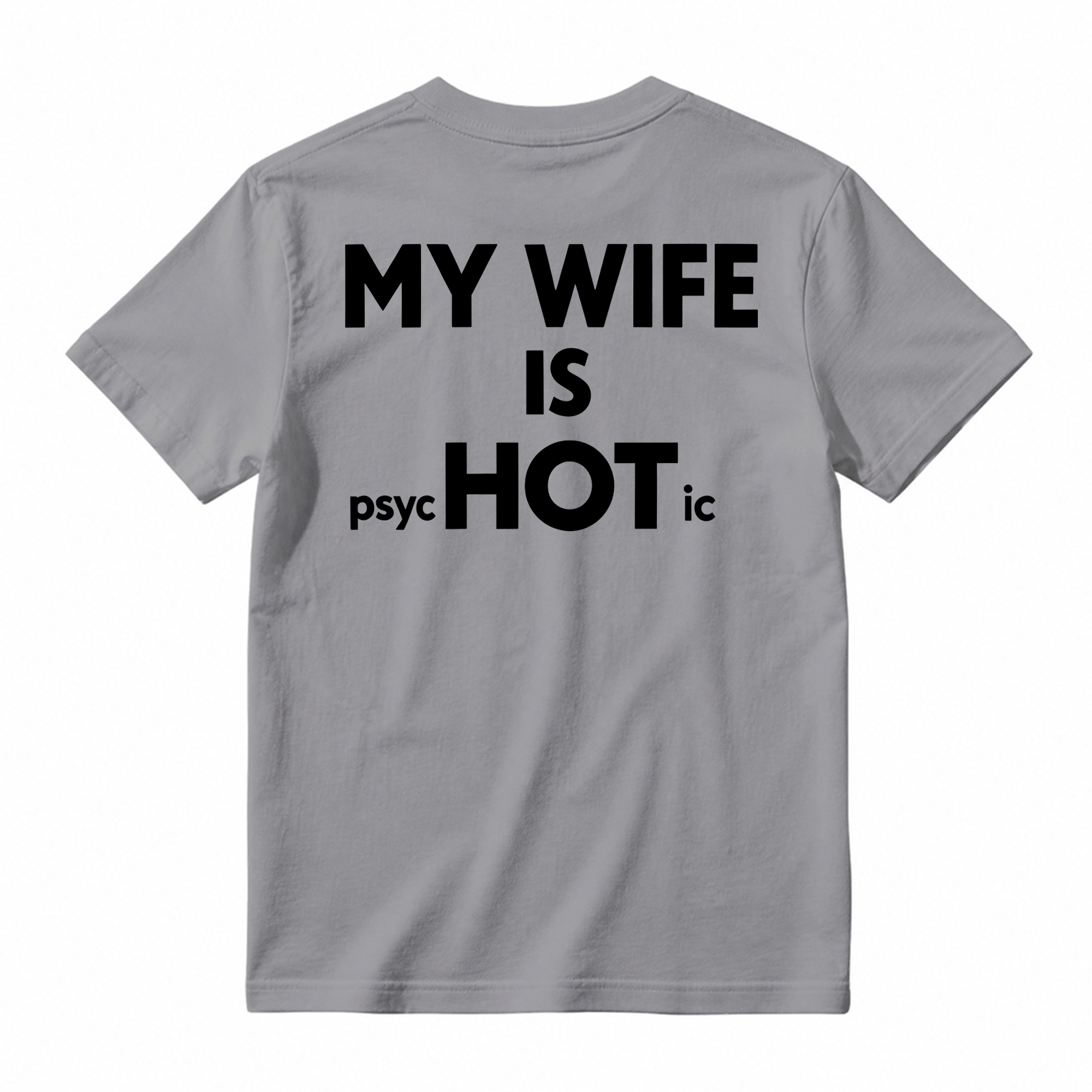 My Wife Is Psyc Hot Ic Men's Monkey Back T-shirt