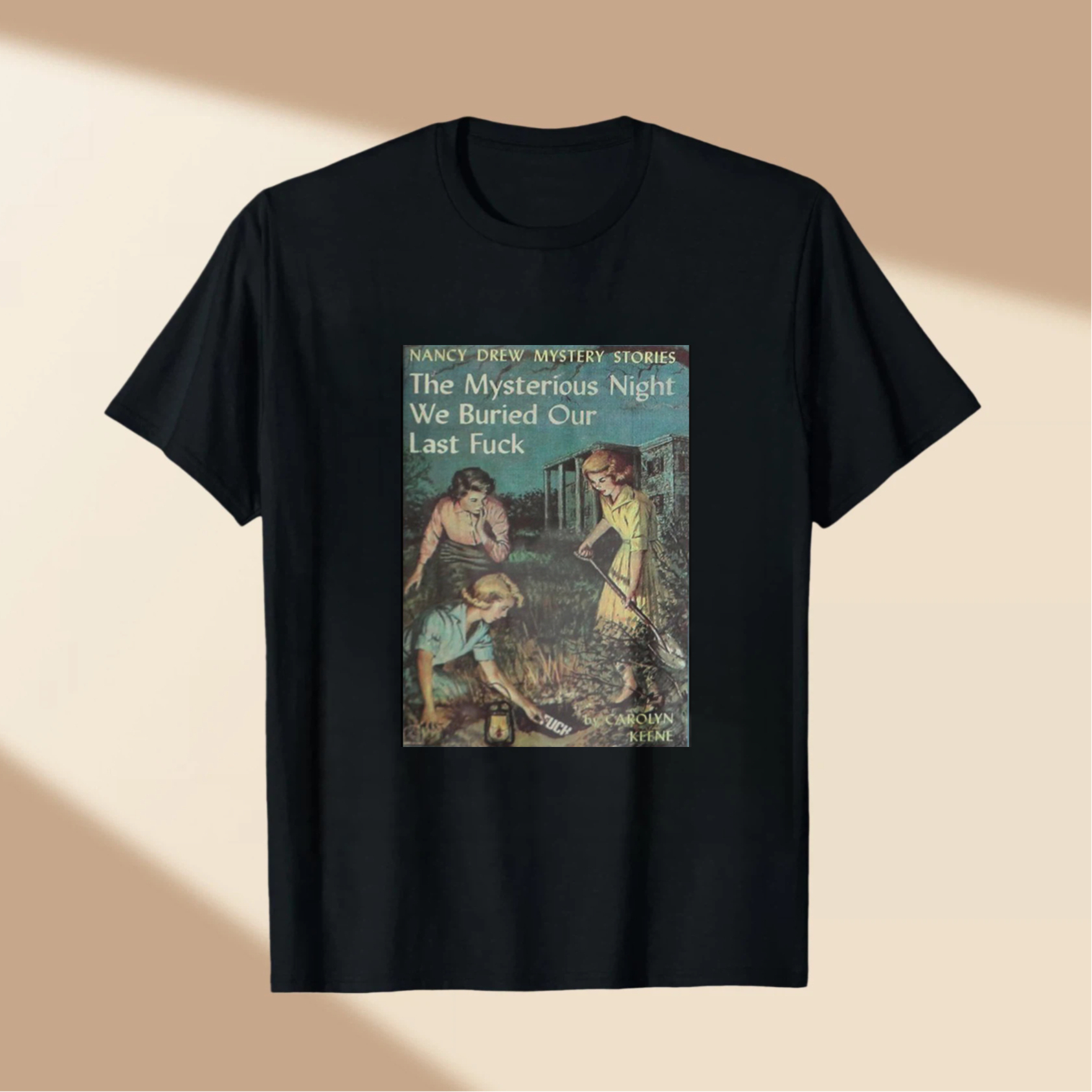 Nancy Drew Mystery Stories The Mysterious Night We Buried Our Last  tshirt 100% cotton