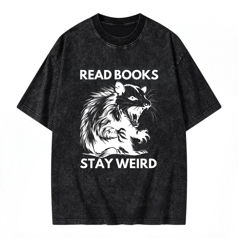 Unisex Washable T-shirt Read Books Stay Weird Rat