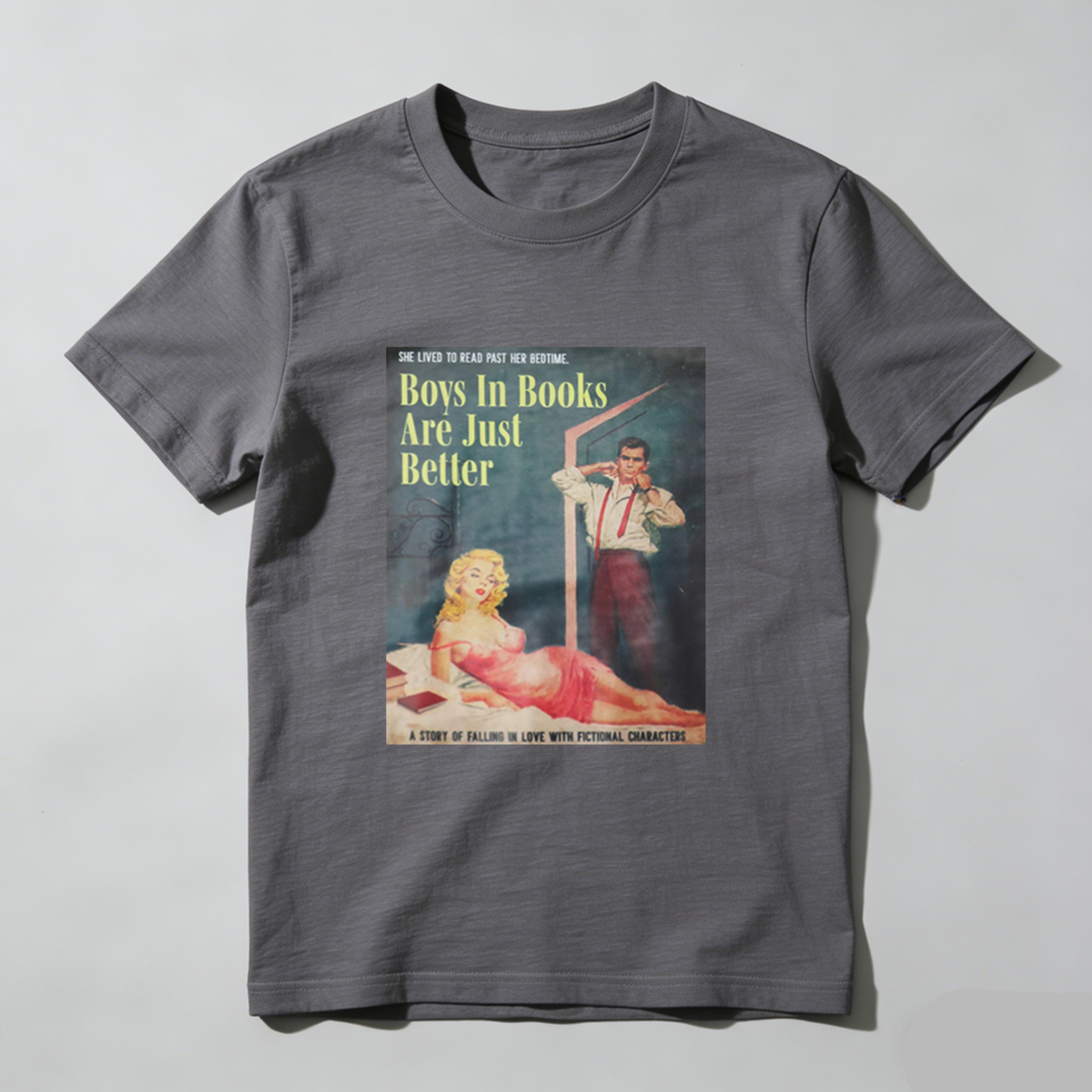 Boys In Books Are Just Better tshirt 100% cotton