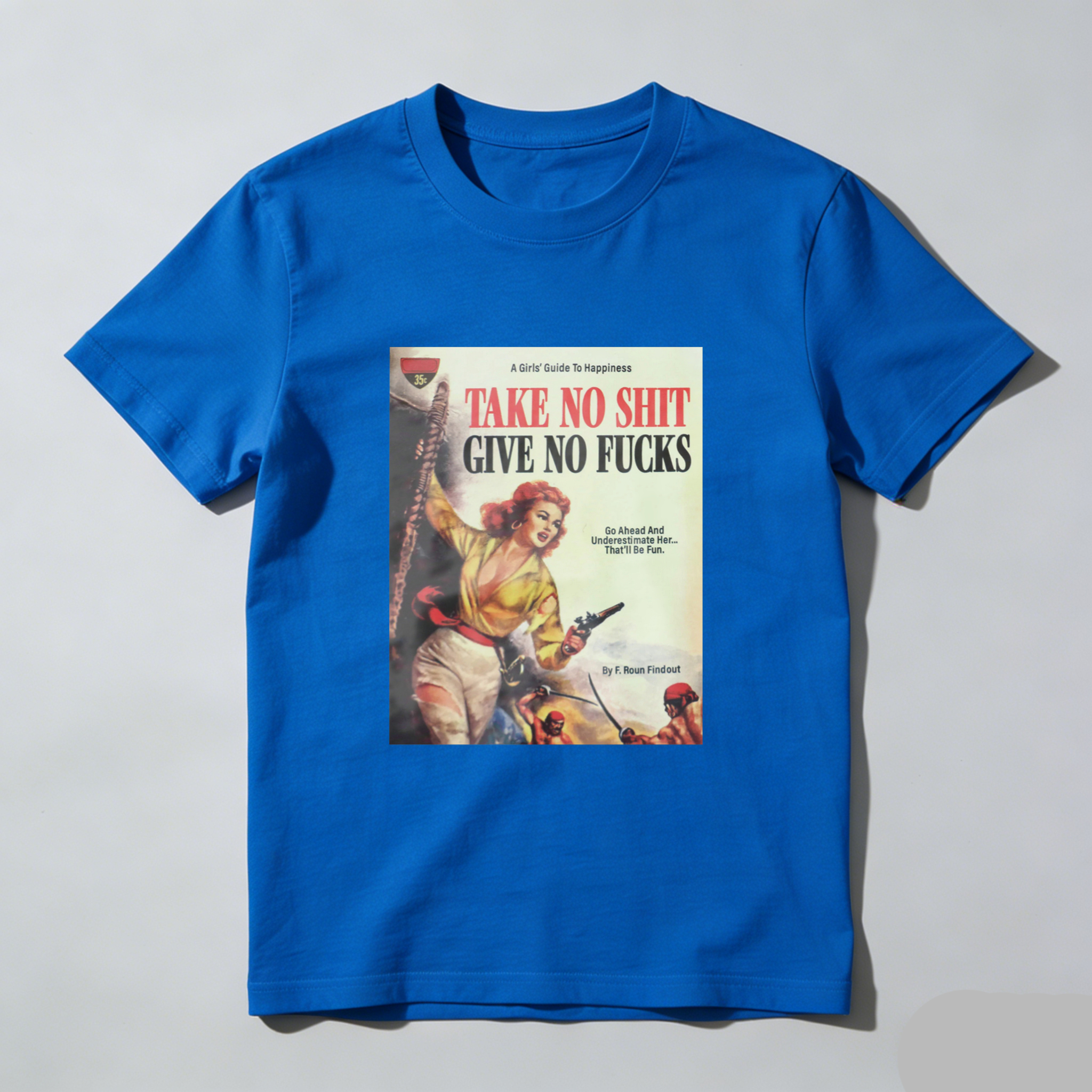 Take No Shit Give No Fucks tshirt 100% cotton