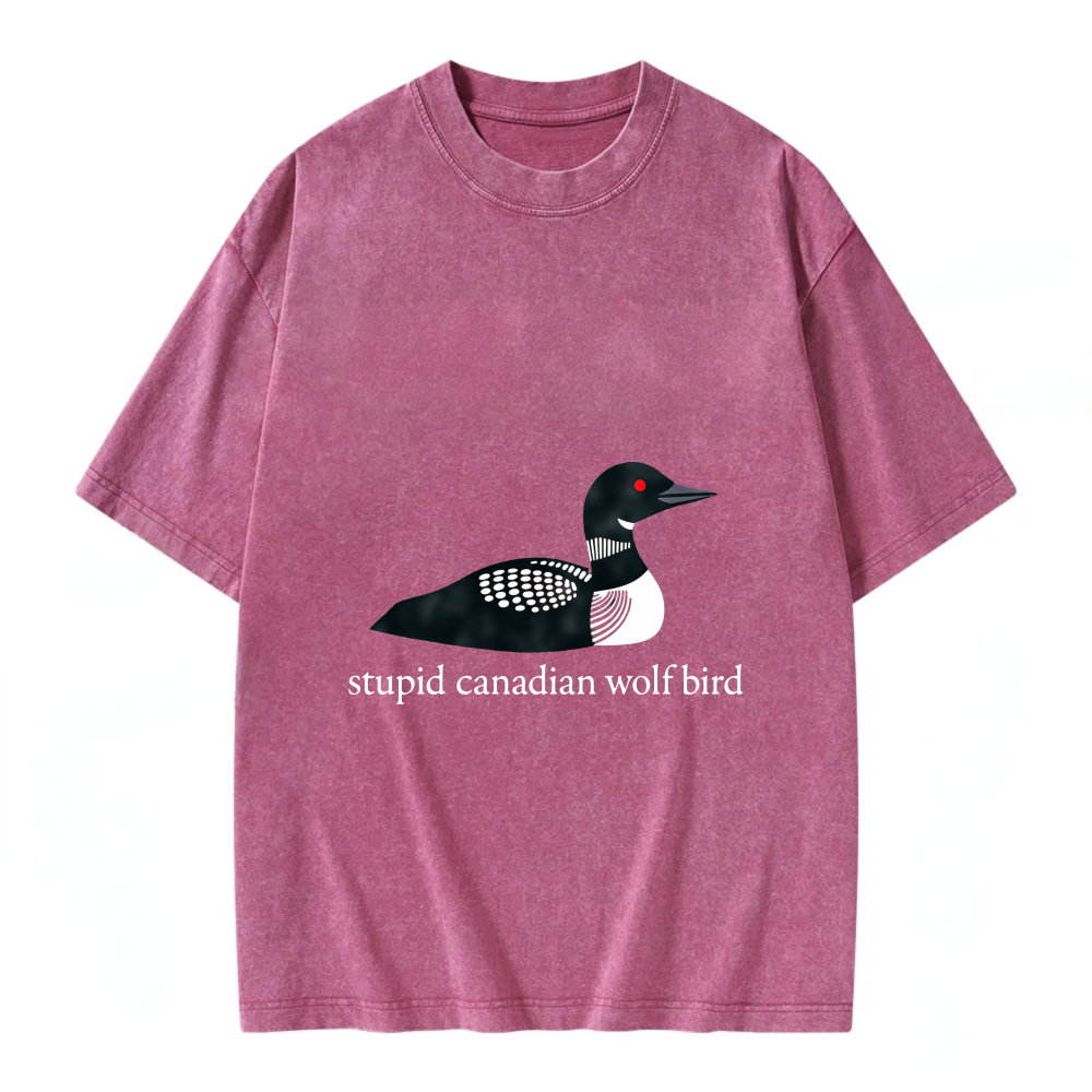 Unisex Washable T-shirt Loon Bird Canadian Wolf Stupid