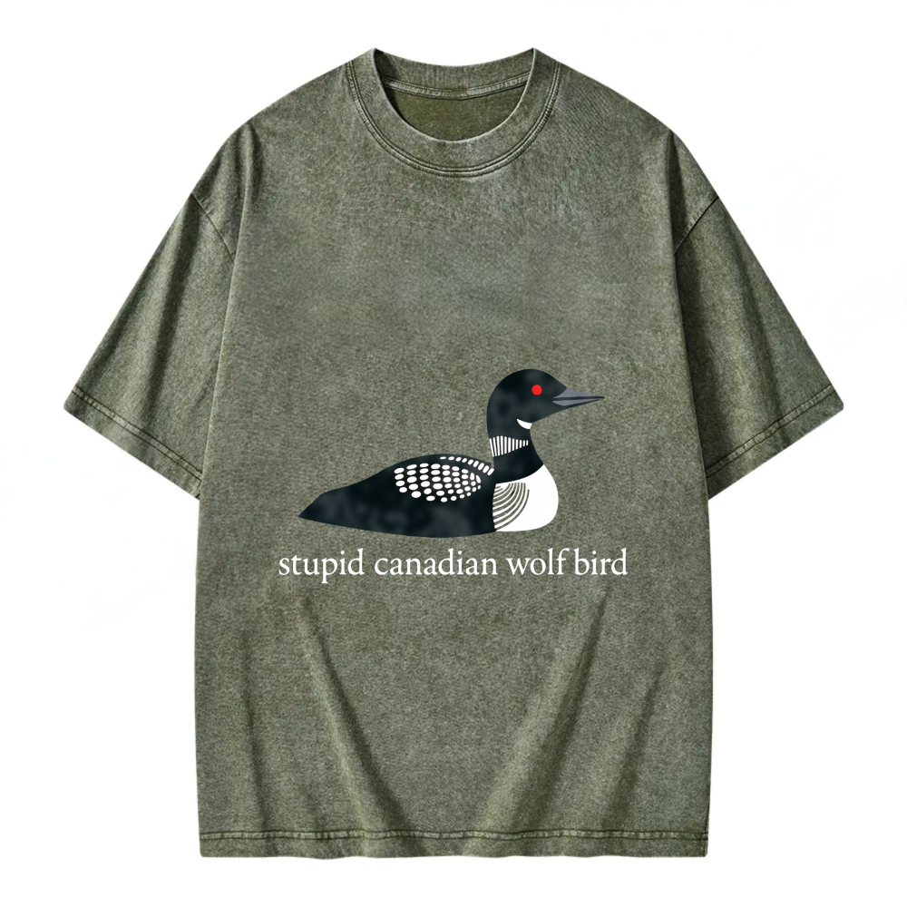 Unisex Washable T-shirt Loon Bird Canadian Wolf Stupid