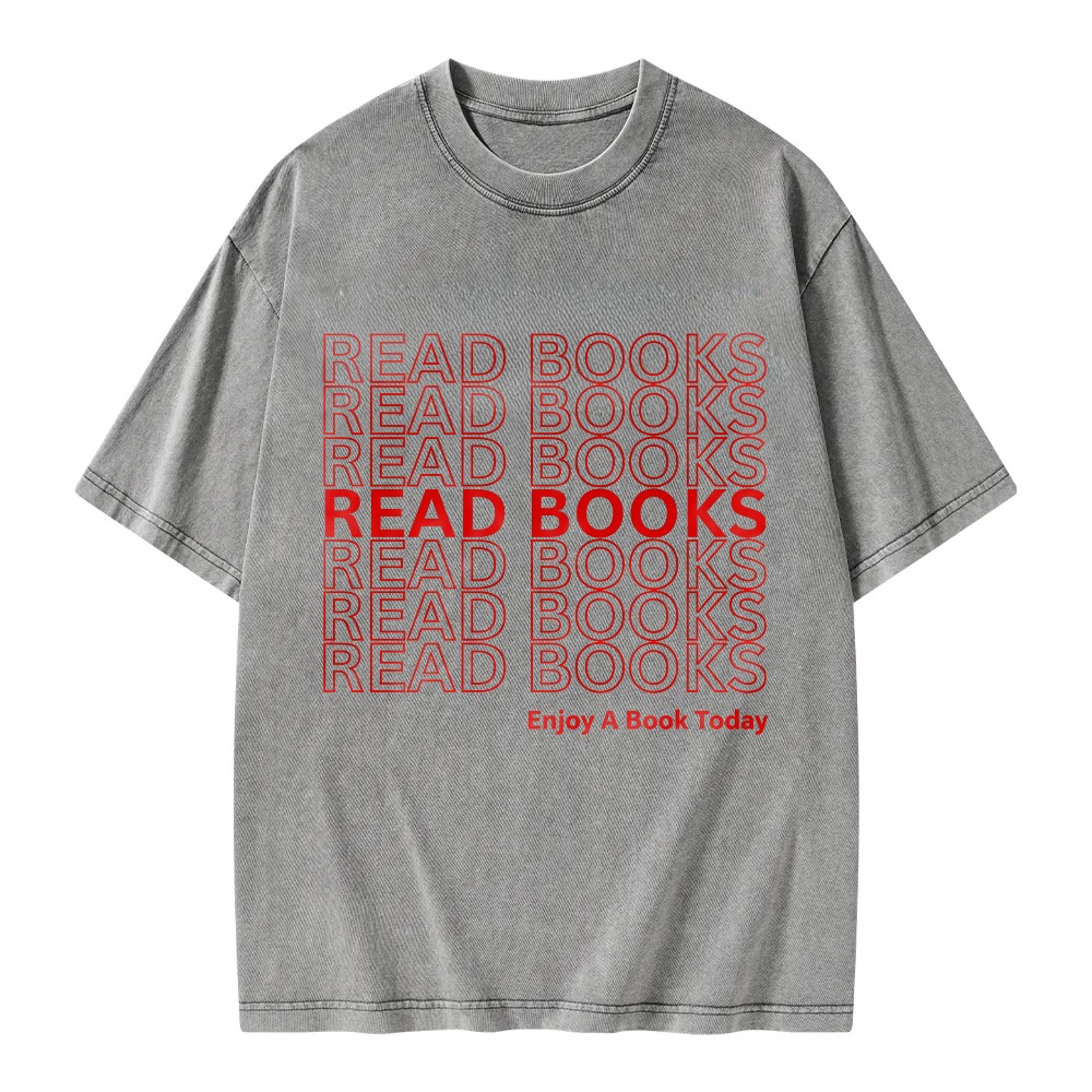 Unisex Washable T-shirt Read Books Read Books Enjoy A Book Today