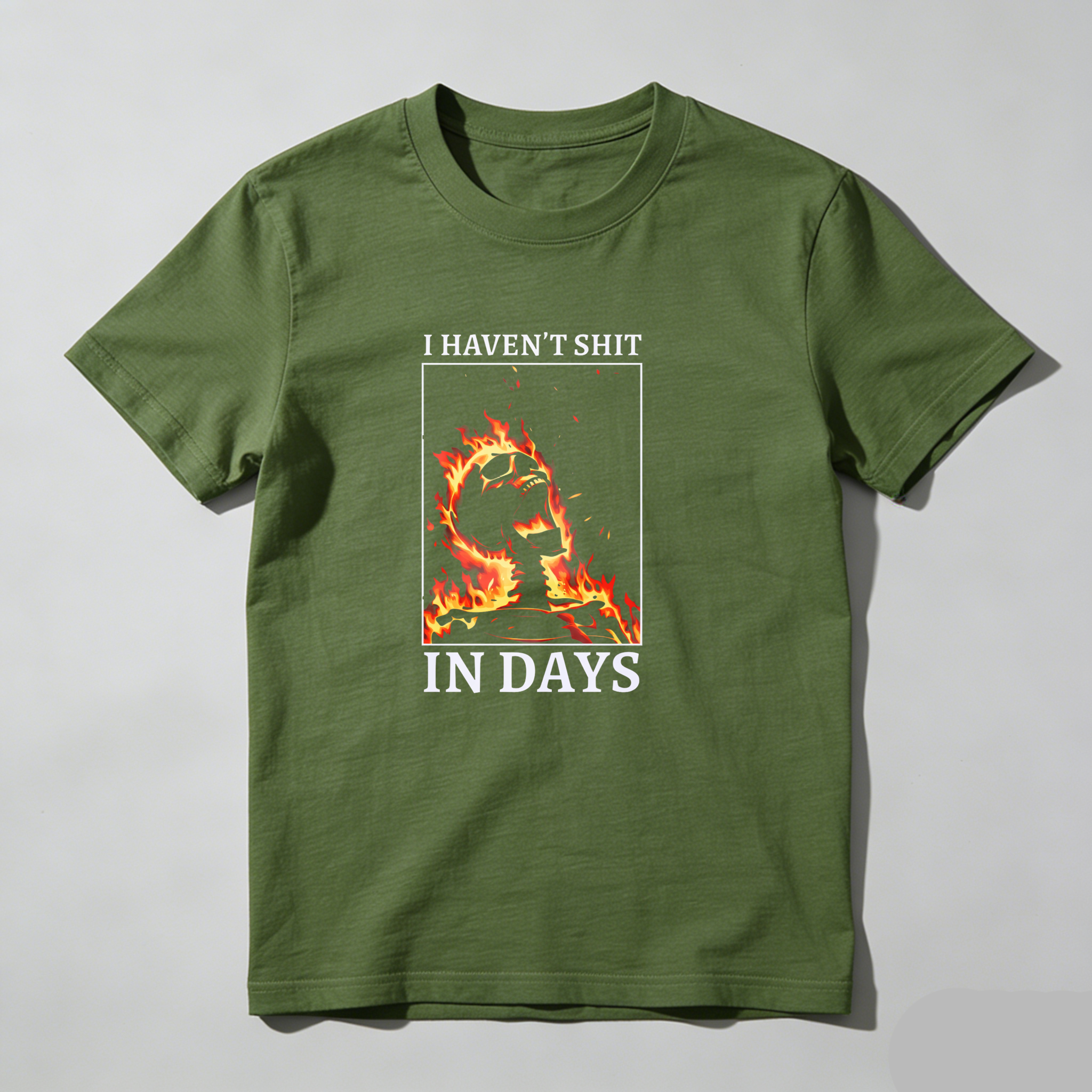I Haven't Shit In Days Fire Skeleton tshirt 100% cotton