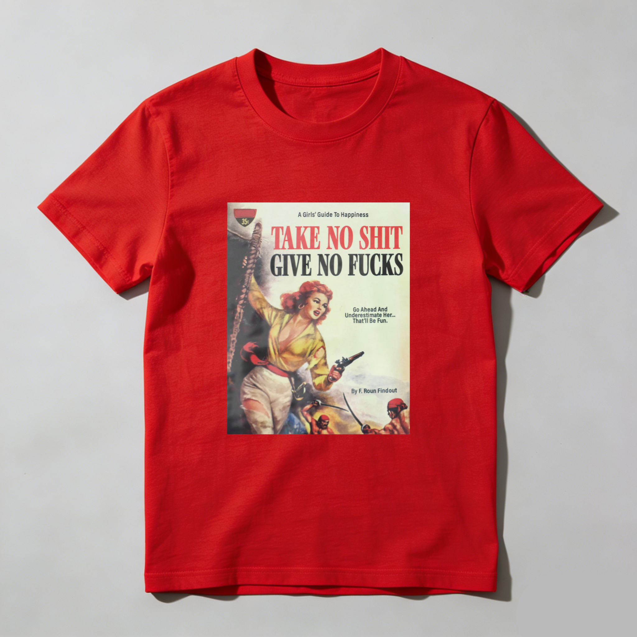 Take No Shit Give No Fucks tshirt 100% cotton