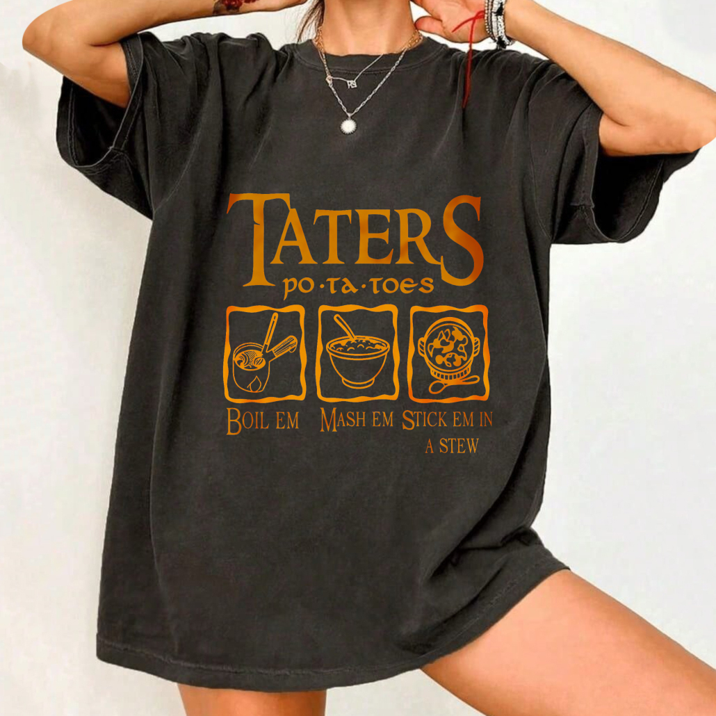Unisex Washable T-shirt Taters Potatoes Boil Mash Stew