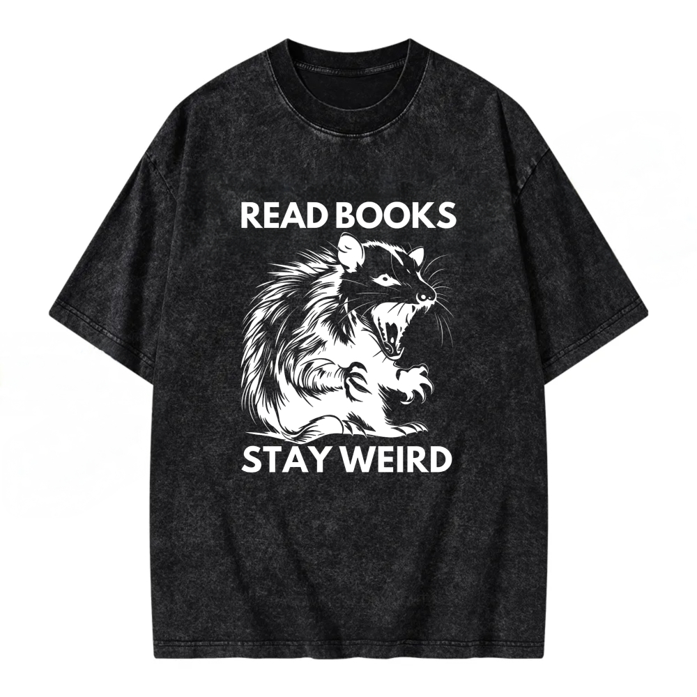 Unisex Washable T-shirt Read Books Stay Weird Rat