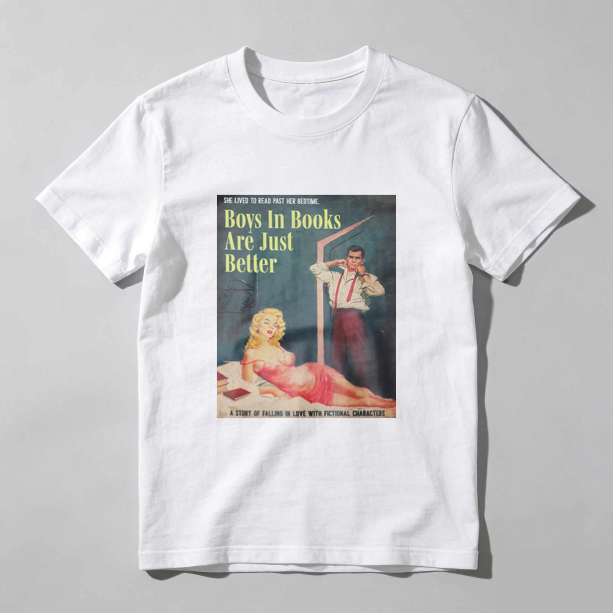 Boys In Books Are Just Better tshirt 100% cotton
