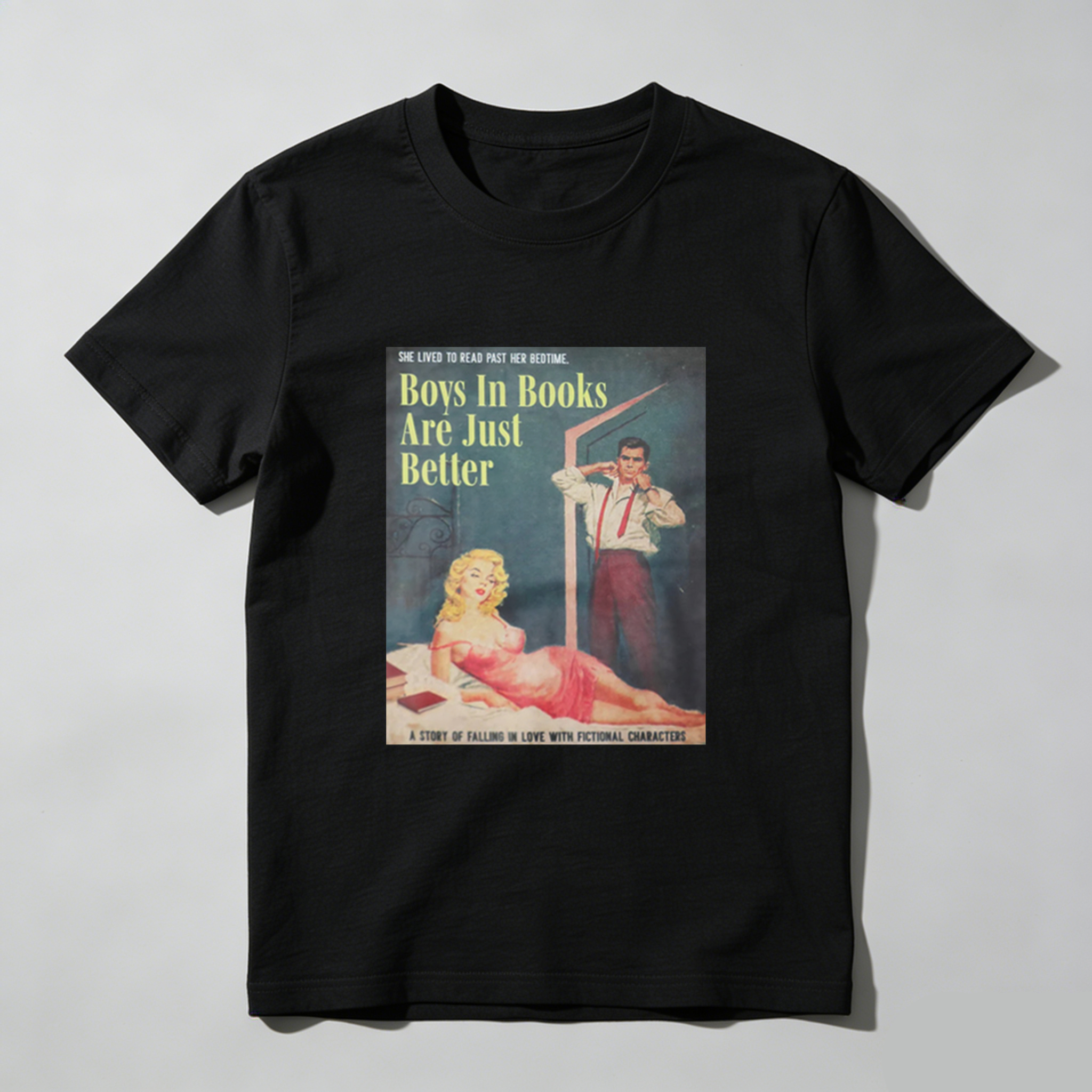 Boys In Books Are Just Better tshirt 100% cotton