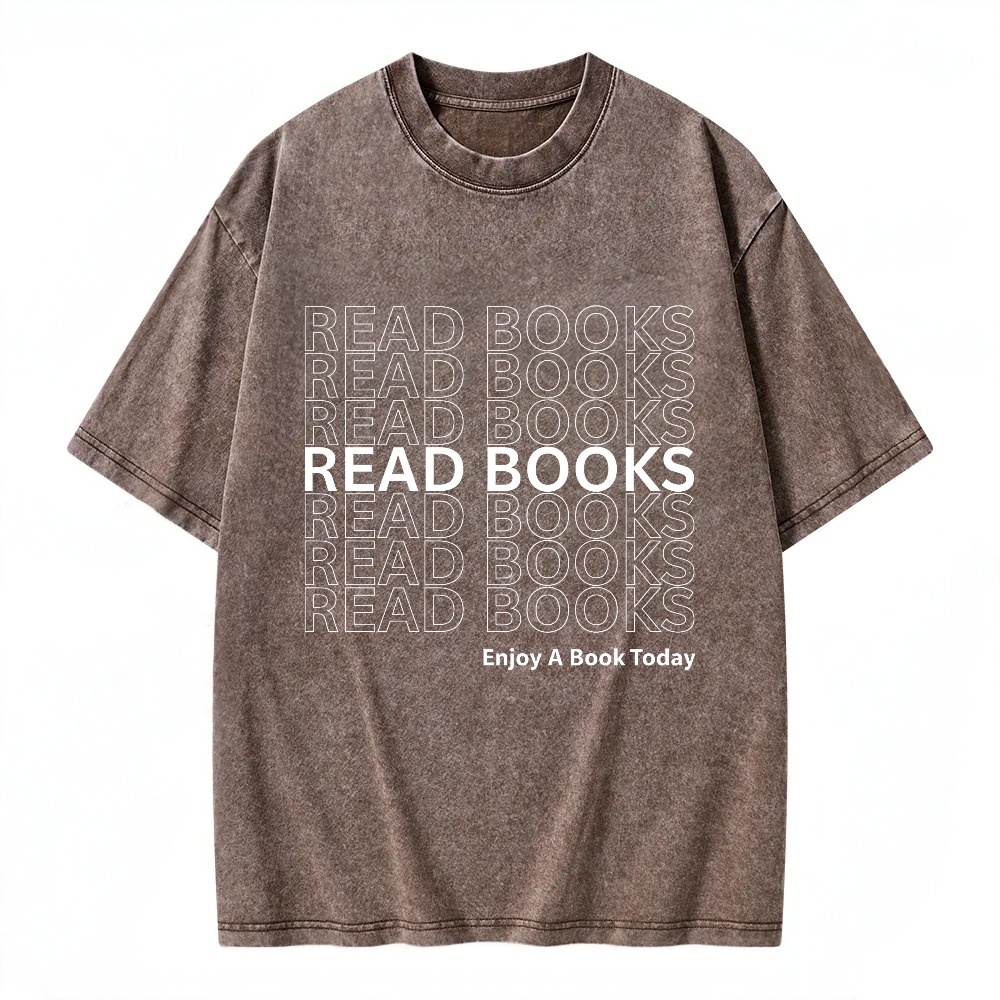 Unisex Washable T-shirt Read Books Read Books Enjoy A Book Today