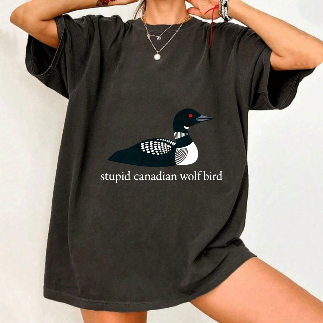 Unisex Washable T-shirt Loon Bird Canadian Wolf Stupid