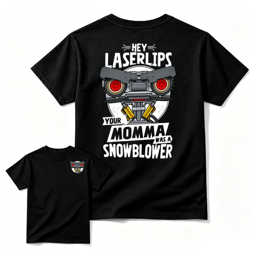 Short Circuit Shirt, Hey Laser Lip Your Mama Was A Snowblower Tee, Classic 80s Movie T-Shirt